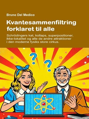 cover image of Kvantesammenfiltring forklaret til alle.